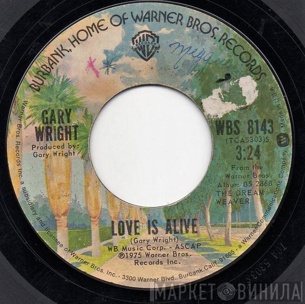  Gary Wright  - Love Is Alive