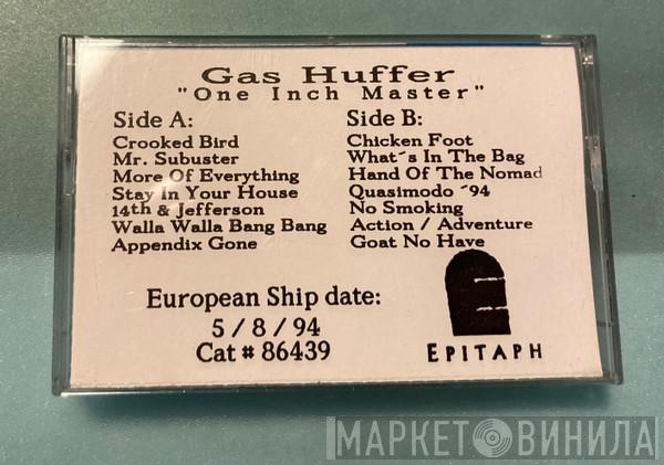 Gas Huffer - One Inch Masters