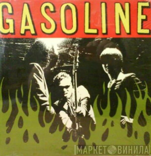 Gasoline  - Gasoline