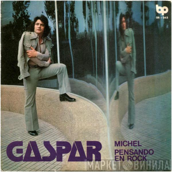 Gaspar - Michel / Pensando En Rock