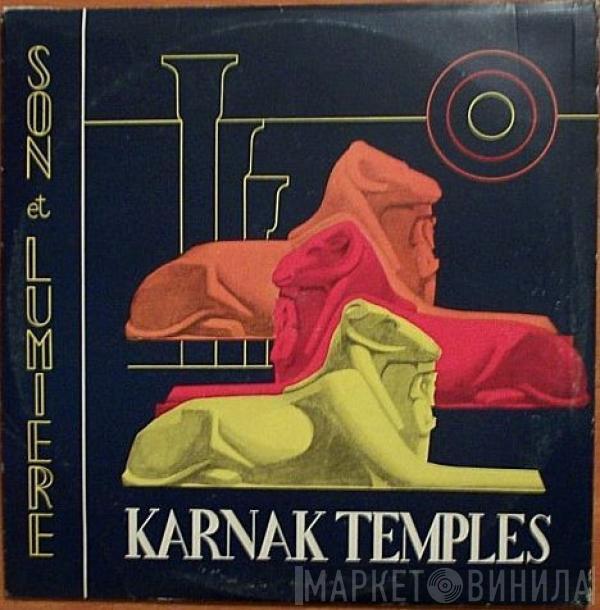 Gaston Bonheur, Georges Delerue - Karnak Temples (Thebes Of The Hundred Gates - Sound And Light)