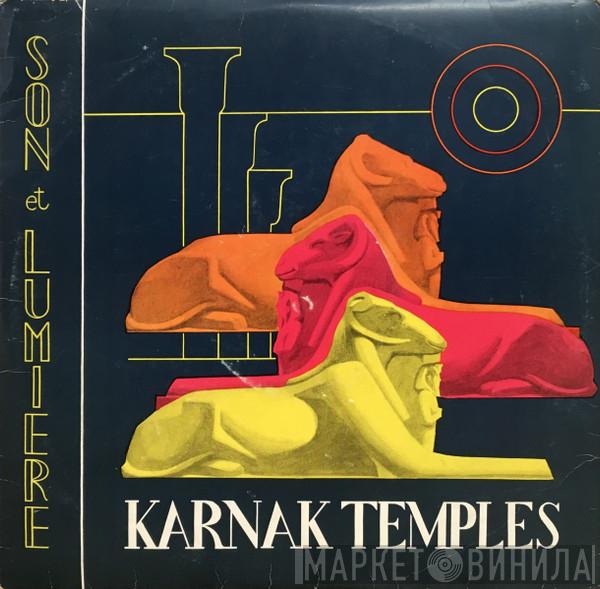 Gaston Bonheur, Georges Delerue - Karnak Temples (Thebes Of The Hundred Gates - Sound And Light)
