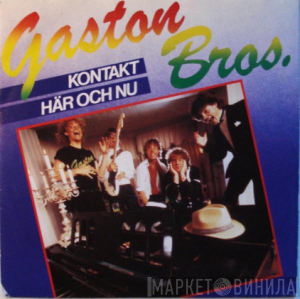  Gaston Bros.  - Här Och Nu / Kontakt