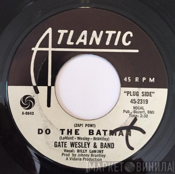 Gate Wesley & Band - (Zap! Pow!) Do The Batman