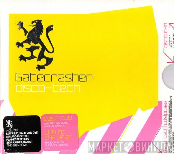  - Gatecrasher: Disco-Tech