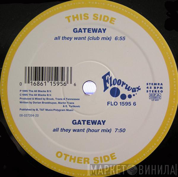 Gateway - All They Want