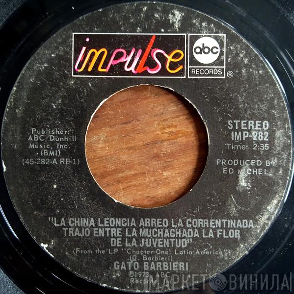  Gato Barbieri  - La China Leoncia Arreo La Correntinada Trajo Entre La Muchachada La Flor De La Juventud / India