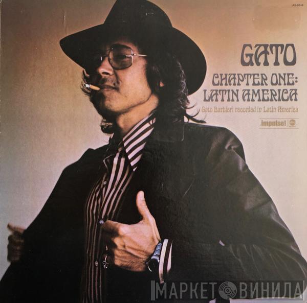  Gato Barbieri  - Chapter One: Latin America