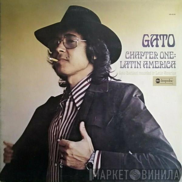  Gato Barbieri  - Chapter One: Latin America