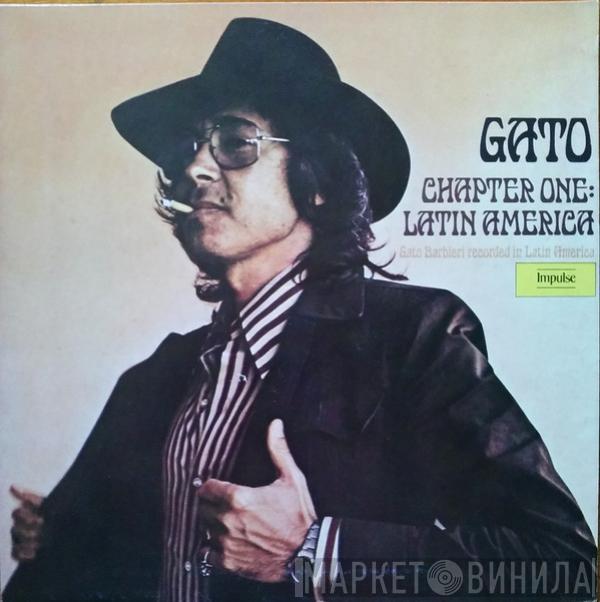 Gato Barbieri - Chapter One: Latin America