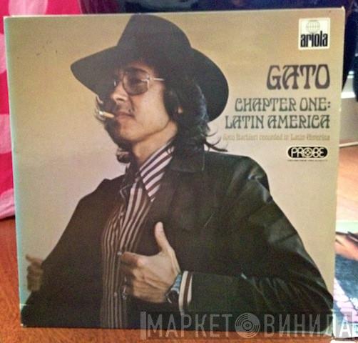  Gato Barbieri  - Chapter One: Latin America