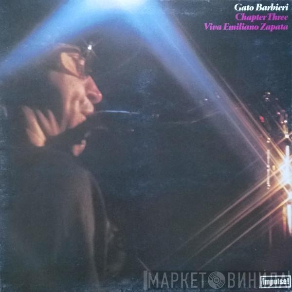 Gato Barbieri - Chapter Three: Viva Emiliano Zapata