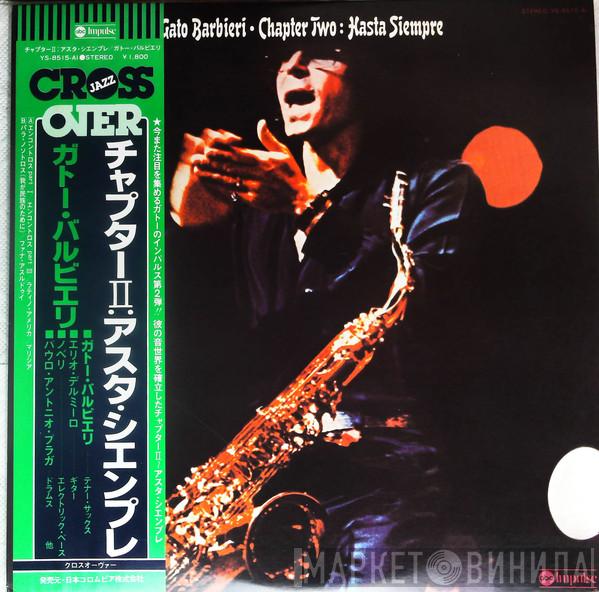  Gato Barbieri  - Chapter Two: Hasta Siempre