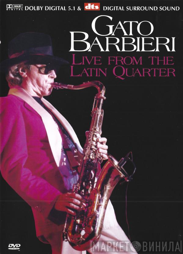  Gato Barbieri  - Live from the Latin Quarter