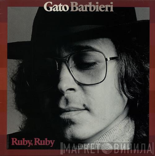  Gato Barbieri  - Ruby, Ruby
