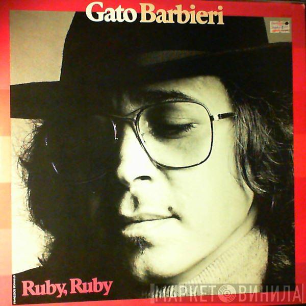  Gato Barbieri  - Ruby, Ruby