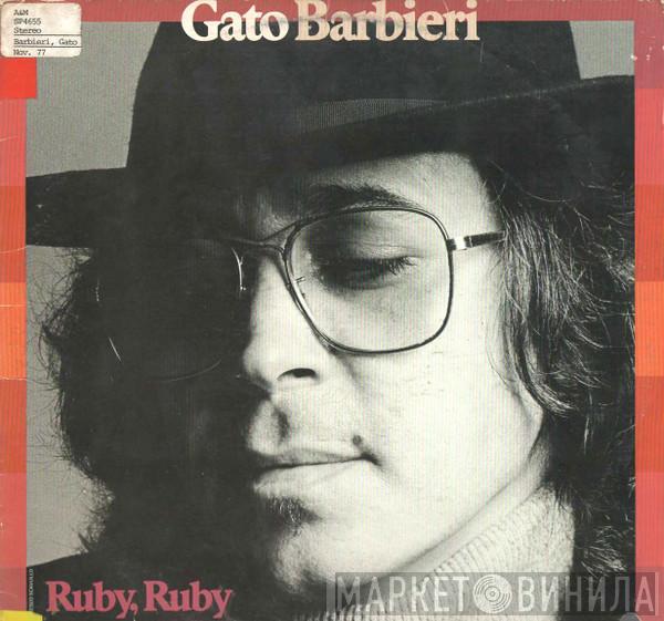  Gato Barbieri  - Ruby, Ruby