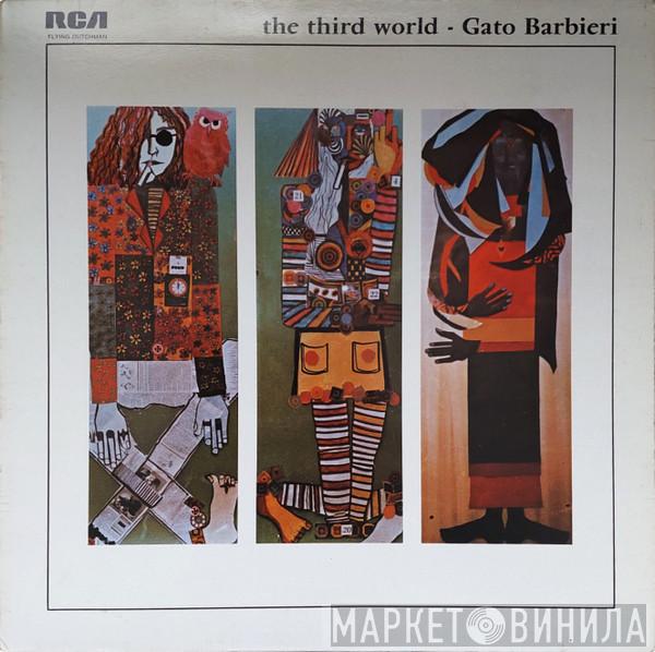  Gato Barbieri  - The Third World