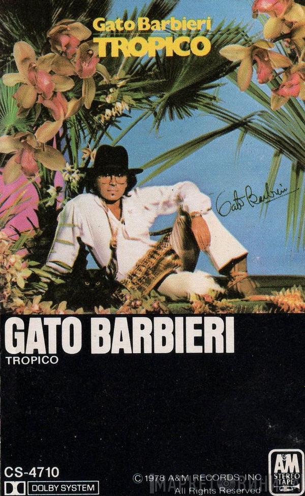  Gato Barbieri  - Tropico