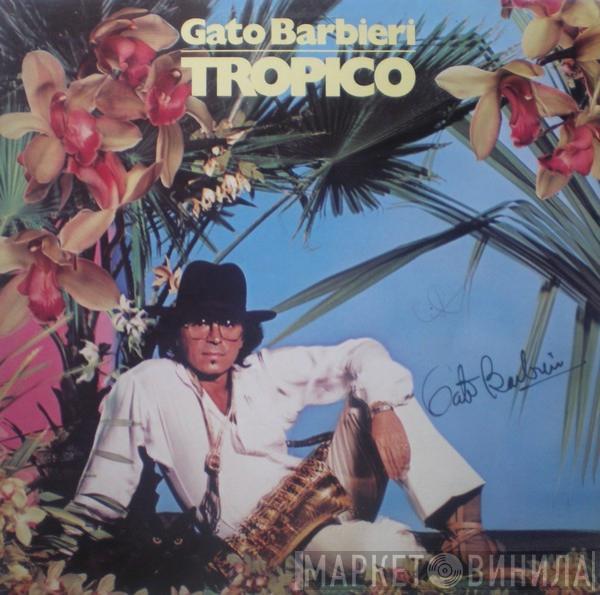 Gato Barbieri - Tropico