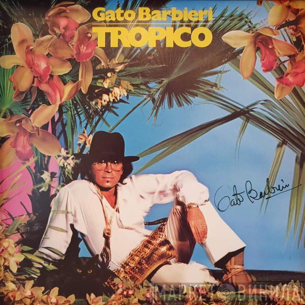  Gato Barbieri  - Tropico
