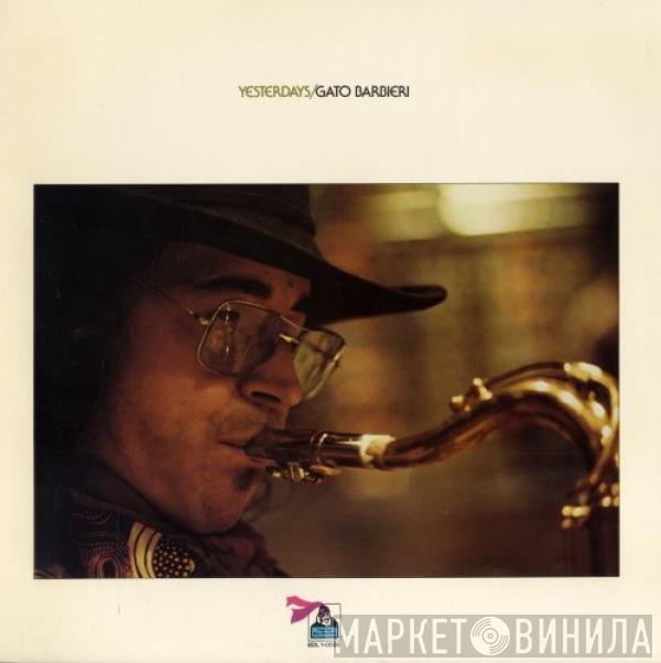  Gato Barbieri  - Yesterdays