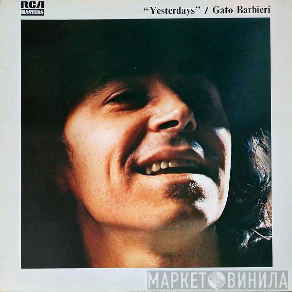  Gato Barbieri  - Yesterdays