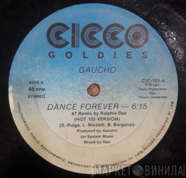 Gaucho  - Dance Forever (87 Remix By Ralphie Dee)