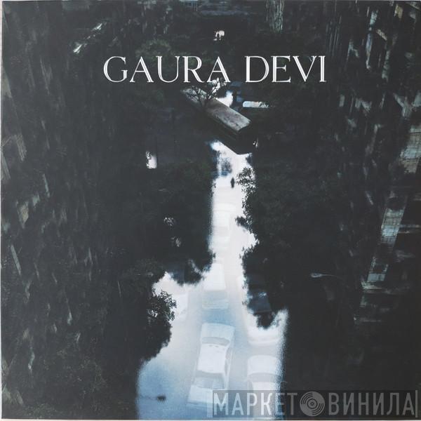 Gaura Devi - Gaura Devi