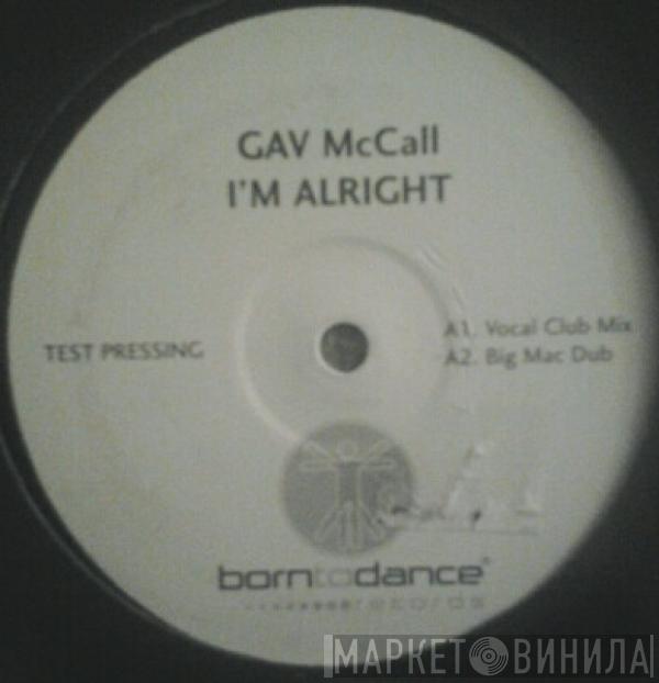 Gav McCall - I'm Alright