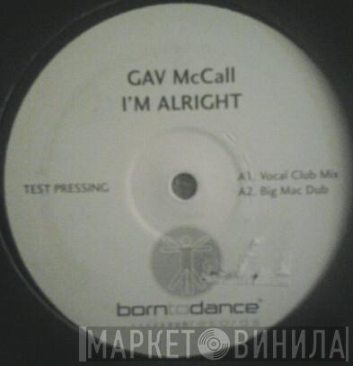 Gav McCall - I'm Alright