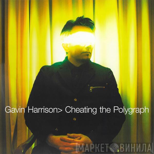 Gavin Harrison - Cheating The Polygraph