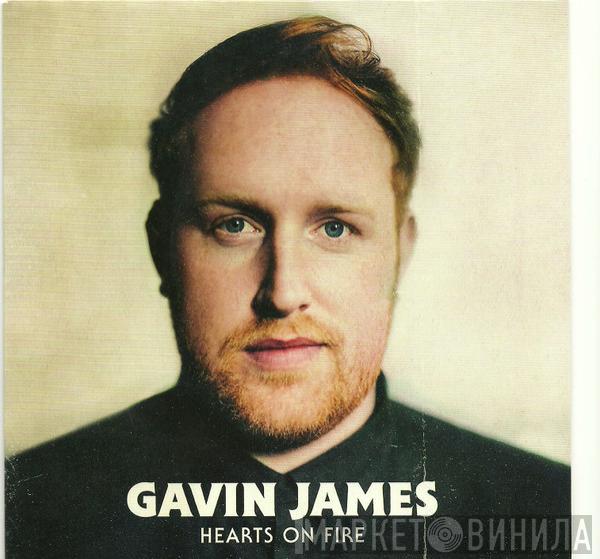 Gavin James - Hearts On Fire