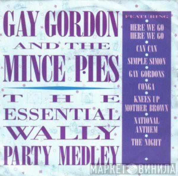 Gay Gordon & The Mince Pies - The Essential Wally Party Medley (Extended Version)