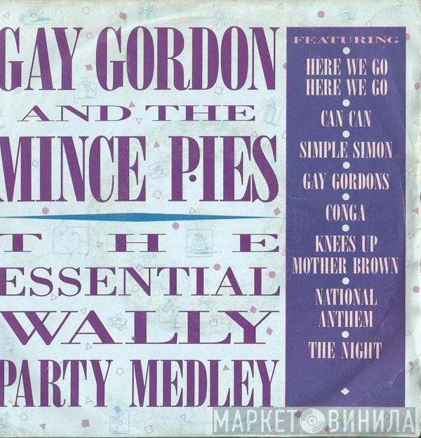 Gay Gordon & The Mince Pies - The Essential Wally Party Medley