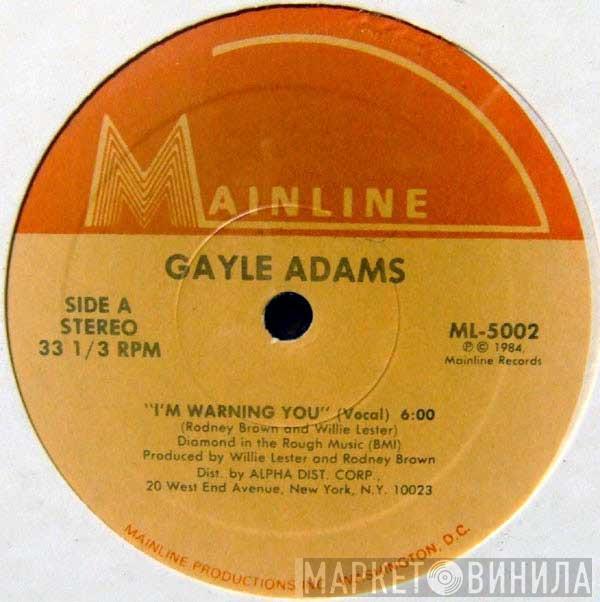 Gayle Adams - I'm Warning You