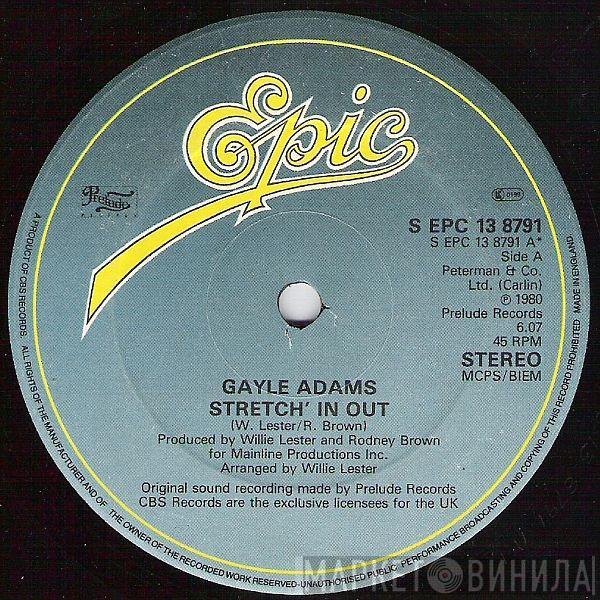 Gayle Adams - Stretch' In Out b/w Plain Out Of Luck