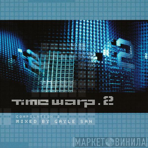 Gayle San - Time Warp . 2 - Compilation.2