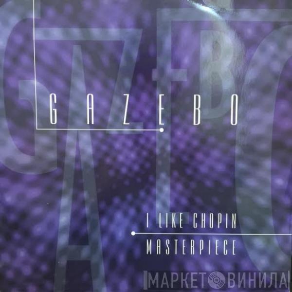  Gazebo  - I Like Chopin / Masterpiece