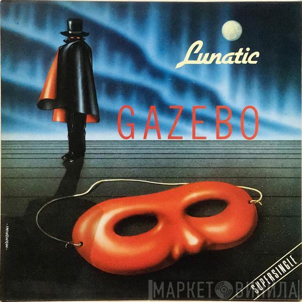  Gazebo  - Lunatic