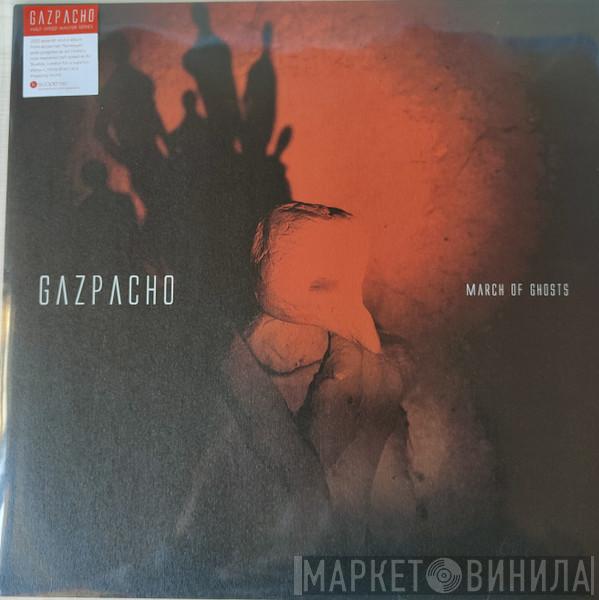 Gazpacho  - March Of Ghosts