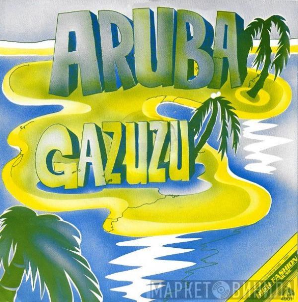 Gazuzu - Aruba