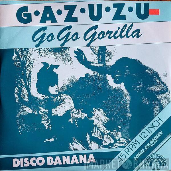  Gazuzu  - Go Go Gorilla