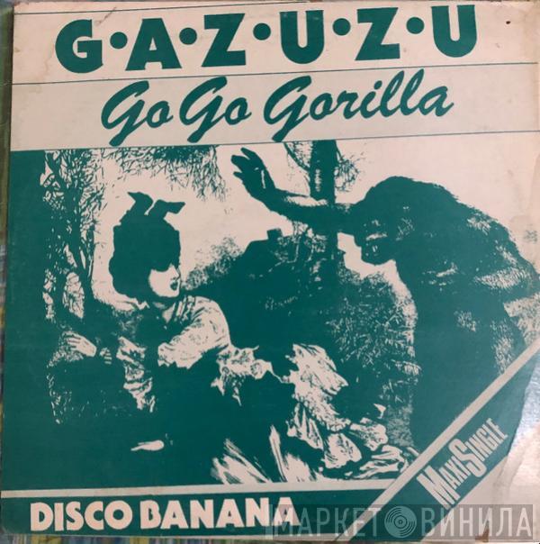  Gazuzu  - Go Go Gorilla