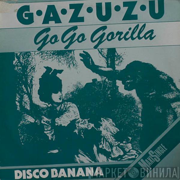  Gazuzu  - Go Go Gorilla