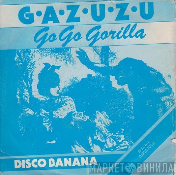  Gazuzu  - Go Go Gorilla