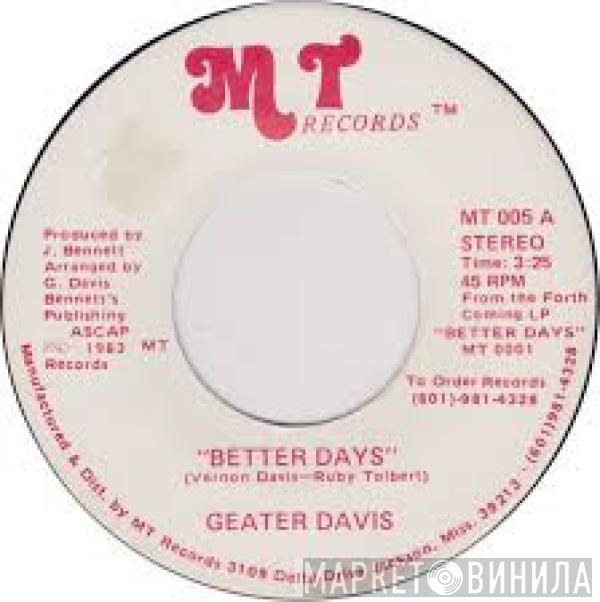 Geater Davis - Better Days / Don't Give Up