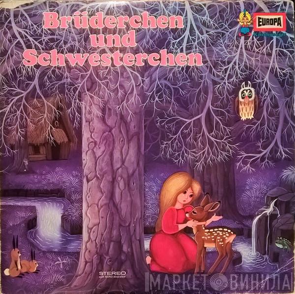 Gebrüder Grimm, Konrad Halver - Brüderchen Und Schwesterchen