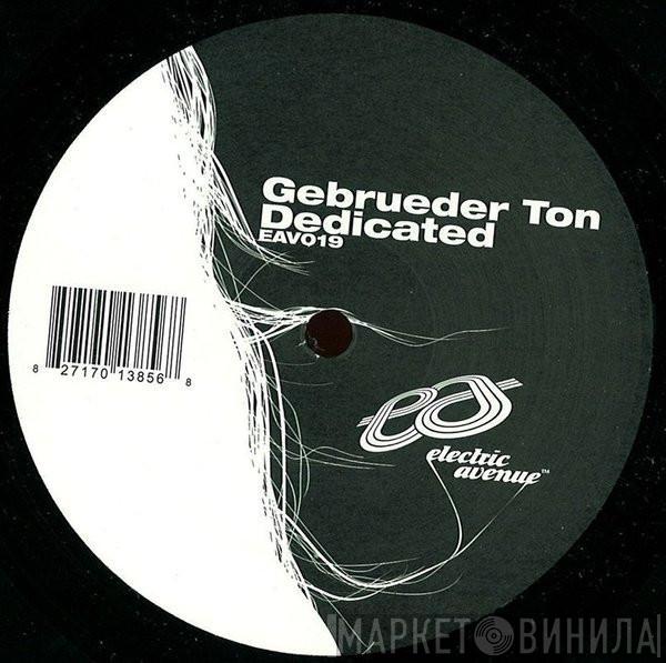 Gebrüder Ton - Dedicated EP