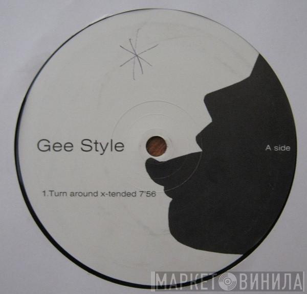 Gee Style - Turn Around